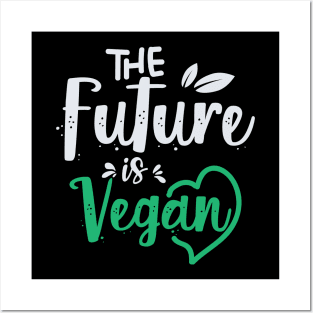 The Futue is Vegan Posters and Art